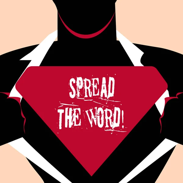 Handwriting text Spread The Word. Concept meaning share the information or news using social media Man in Superman Pose Opening his Shirt to reveal the Blank Triangular Logo.