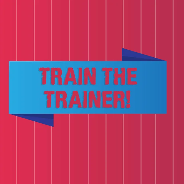 Írásbeli Megjegyzés mutatja Train The Trainer. Bemutatják a tanulás a technika diák tanároknak Color Banner fotó függőlegesen csíkos két tónusú hátteret üzleti fotó. — Stock Fotó