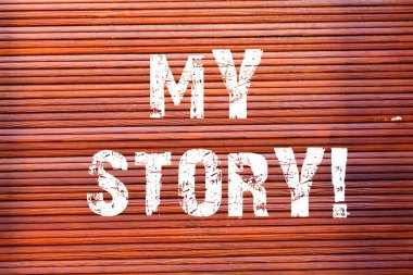 Word metin yazma My Story. İş kavramı için geçmiş yaşam olayları eylemler veya tuğla duvar sanat grafiti gibi motivasyon yaptığınız seçimler ara yazılı duvara.