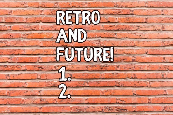 Conceptual hand writing showing Retro And Future. Business photo showcasing optimistic version of future featuring flying cars robots Brick Wall art like Graffiti motivational written on wall.