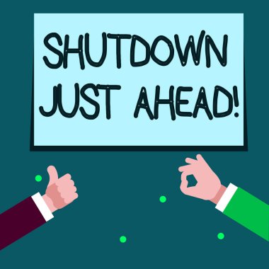 Word yazma metni kapatma sadece ahead. Fabrika iş kapanış için iş kavramı ya kısa zaman ya da sonsuza kadar Iki iş adamları eller The thumbs yukarı ve okay Imza için terfi Gesturing.