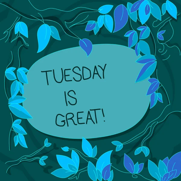 Handwriting text Tuesday Is Great. Concept meaning Excellent second day of the week Good routine Inspiration Tree Branches Scattered with Leaves Surrounding Blank Color Text Space.