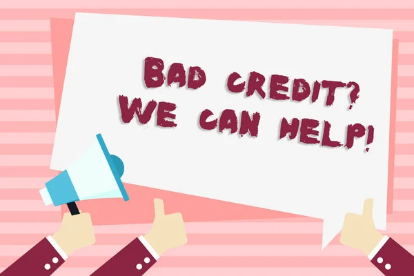 Texto de escritura a mano Bad Creditquestion Podemos ayudar. Concepto que significa lograr una buena salud de la deuda Mano sosteniendo el megáfono y otros dos pulgares gestos hacia arriba con globo de texto . —  Fotos de Stock
