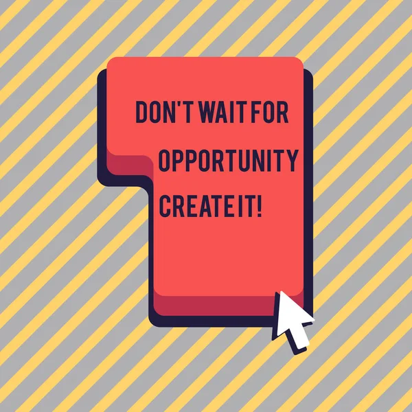 Text sign showing Don T Wait For Opportunity Create It. Conceptual photo work hard on yourself and begin from now Direction to Press or Click the Red Keyboard Command Key with Arrow Cursor. — Stock Photo, Image