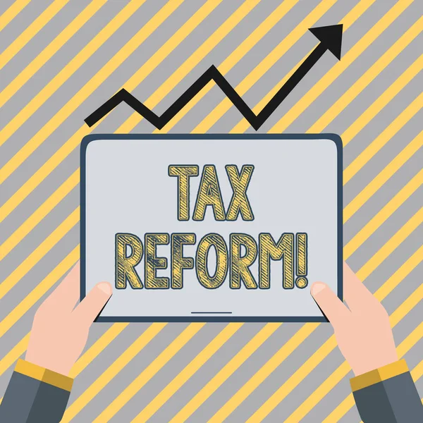 Writing note showing Tax Reform. Business photo showcasing process of changing way taxes are collected by government Hand Holding Tablet under the Progressive Arrow Going Upward. — Stock Photo, Image