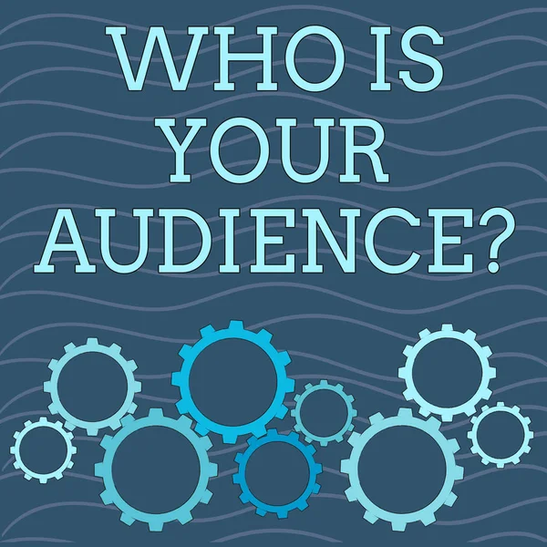 Writing note showing Who Is Your Audience Question. Business photo showcasing who is watching or listening to it Colorful Cog Wheel Gear Engaging, Interlocking and Tesselating.