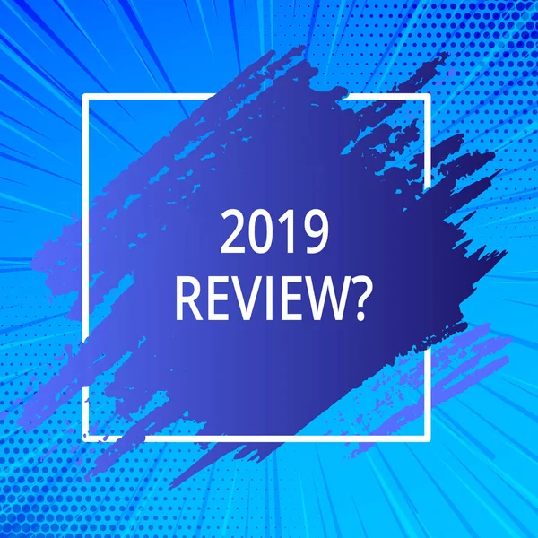 Word writing text 2019 Review Question. Business concept for remembering past year events main actions or good shows Blue Tone Paint Inside Square Line Frame. Textured Smudges with Blank Space. — Stock Photo, Image