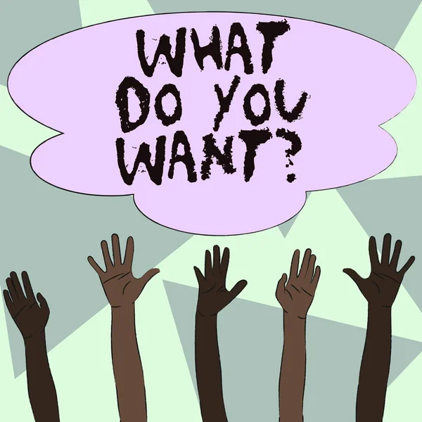Text sign showing What Do You Want Question. Conceptual photo say or write in order to ask demonstrating about something Multiracial Diversity Hands Raising Upward Reaching for Colorful Big Cloud.