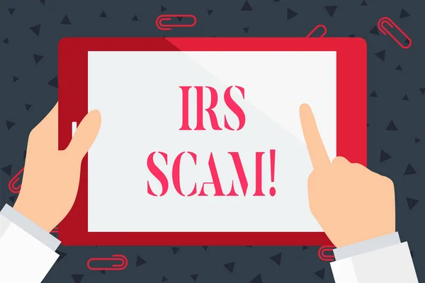 Handgeschreven tekst Irs Scam. Begrip betekenis betrekken oplichters richten belastingbetalers te doen alsof worden interne Service Hand Holding wijst raken leeg rechthoekige kleur Tablet wit scherm. — Stockfoto