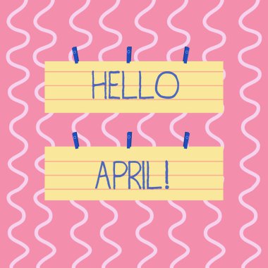 Text sign showing Hello April. Conceptual photo welcoming fourth month of year usually considered spring Two Color Blank Strip Size Lined Paper Sheet Hanging Using Blue Clothespin. clipart