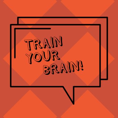 El yazısı metin tren Your Brain. Kendinizi eğitin anlam kavramı almak yeni bilgi becerileri dikdörtgen anahat saydam çizgi konuşma balonu fotoğraf boş yer geliştirmek.