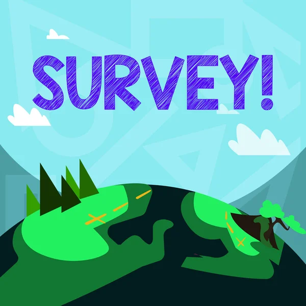 Handwriting text writing Survey. Concept meaning Questioning group of showing to gather opinion on a particular subject Mountain View with Marked Hiking Trail and Trekking Tracks for Outdoor Ads.