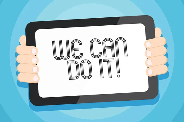 Text sign showing We Can Do It. Conceptual photo see yourself as powerful capable demonstrating Color Tablet Smartphone with Blank Screen Handheld from the Back of Gadget. — Stock Photo, Image