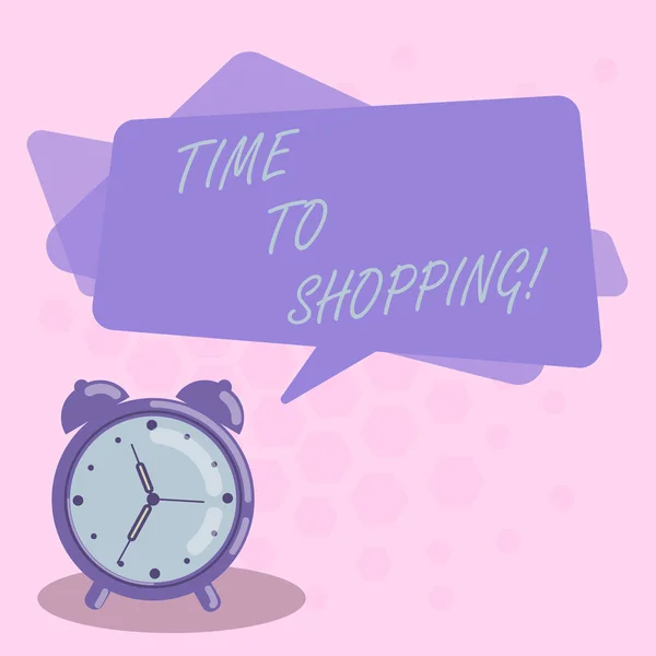 Word writing text Time To Shopping. Business concept for Moment for purchasing new products on shops Sales Blank Rectangular Color Speech Bubble Overlay and Analog Alarm Clock. — Stock Photo, Image