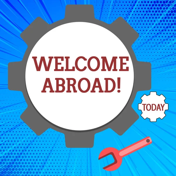 Texto de caligrafia Welcome Abroad. Conceito que significa algo que você diz quando alguém entra no navio Big and Small Cog Wheel Gear and Wrench Ferramenta Mecânica para SEO e Web Icon . — Fotografia de Stock