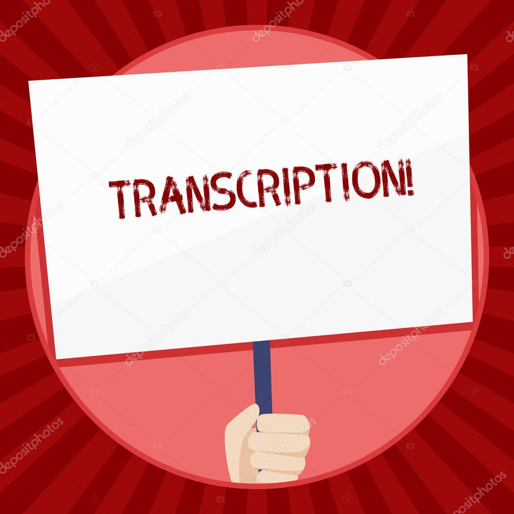 Handwriting text Transcription. Concept meaning Written or printed process of transcribing words text voice Hand Holding Blank White Placard Supported by Handle for Social Awareness.