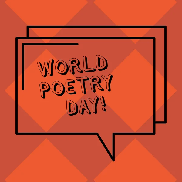 Handgeschreven tekst World Poetry Day. Begrip betekenis wereldwijd literatuur viering lezing boeken tijd rechthoekige omtrek transparant Comic tekstballon foto lege ruimte. — Stockfoto
