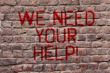Sizin yardımınıza Ihtiyacımız olduğunu gösteren Not yazma. Duvar üzerine yazılmış graffitti motivasyonel çağrı gibi zorluk tuğla duvar sanatı karşı sizinle stand isteyen biri iş fotoğraf vitrinde.