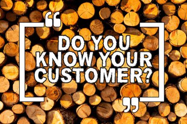 Text sign showing Do You Know Your Customer Question. Conceptual photo service identify clients with relevant information Wooden background vintage wood wild message ideas intentions thoughts. clipart