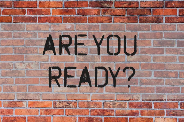 Hand SKRIFTS text är du Readyquestion. Koncept mening Förbered dig på att möta kommande affärs förändringar Brick Wall konst som graffiti motiverande samtal skrivet på väggen. — Stockfoto