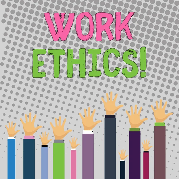 Conceptual hand writing showing Work Ethics. Business photo text principle that hard work intrinsically virtuous worthy reward Businessmen Hands Raising Up Above the Head, Palm In Front. — Stock Photo, Image
