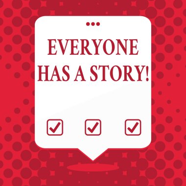 El yazısı metin herkesin bir hikayesi vardır. Kavram anlamı hesap someones hayat veya kariyer boş alan beyaz konuşma balon yüzen üç delik yumruk ile son olayların üstüne.