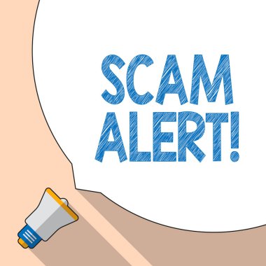 Scam Uyarısı gösterilen not yazma. Genellikle beyaz konuşma balonu işgal yarım, ekran ve megafon gösterilen para almanın amacı ile yasadışı hüner vitrine iş fotoğraf.