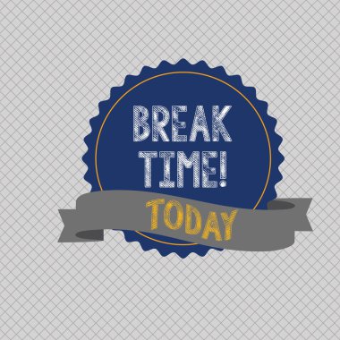 Kavramsal el Break zaman gösterilen yazma. İş fotoğraf metin zamanlanan saati çalışan işçiler kısa süre Jagged Edge ve gölgeli Şerit şerit ile renk mühür etiket için ne zaman sona.