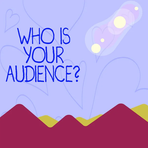 Konceptuella hand skriva visar vem som är din publik fråga. Företag foto skylta som är tittar eller lyssnar på den Visa färgglada bergen och kullarna Lunar och solförmörkelse. — Stockfoto