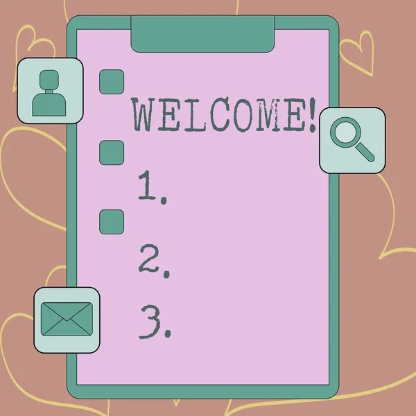 Writing note showing Welcome. Business photo showcasing Warm salutation acknowledgement for someone amiable loved thanked Clipboard with Tick Box and Apps for Assessment and Reminder. — Stock Photo, Image