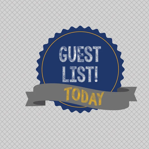 Conceptual hand writing showing Guest List. Business photo text showing who are to be admitted to concert or similar event Color Seal Sticker with Jagged Edge and Shaded Ribbon Strip. — Stock Photo, Image