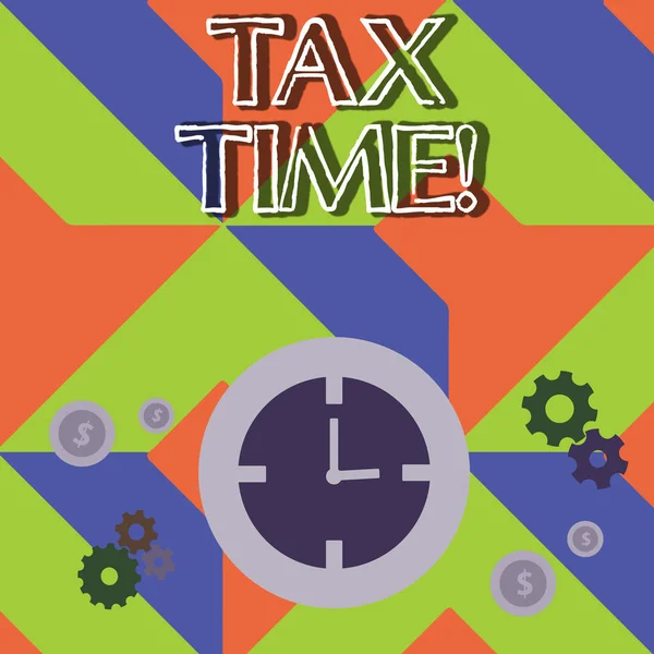 Texto de escritura de palabras Tax Time. Concepto de negocio para cuando los contribuyentes individuales preparan sus estados financieros Iconos de gestión del tiempo del reloj, engranajes de rueda de engranaje y dólar . — Foto de Stock