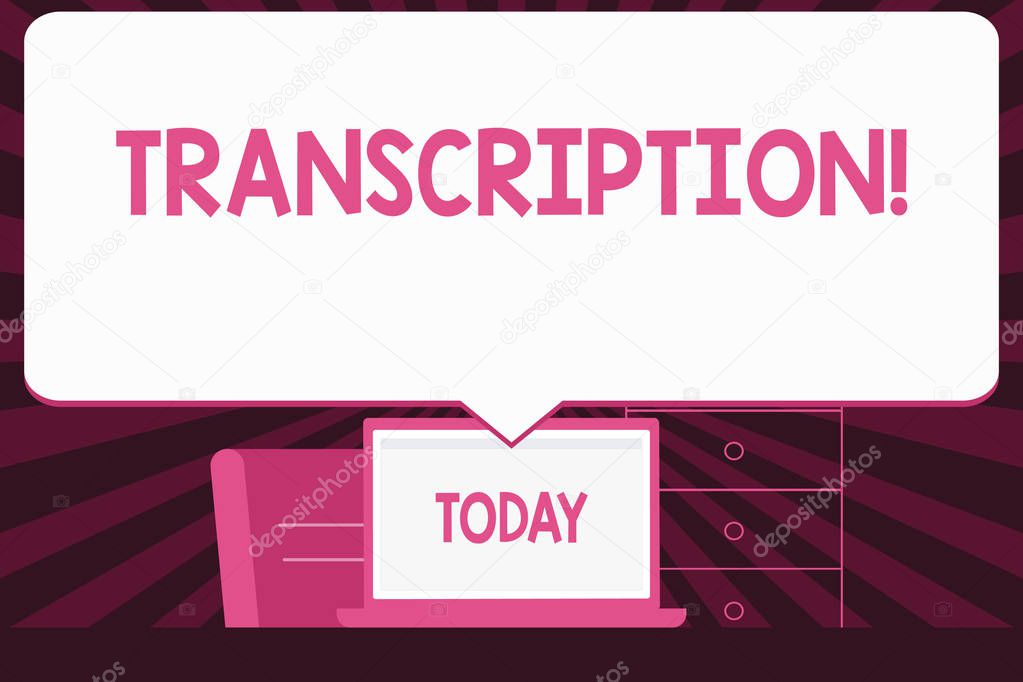 Text sign showing Transcription. Conceptual photo Written or printed process of transcribing words text voice Blank Huge Speech Bubble Pointing to White Laptop Screen in Workspace Idea.