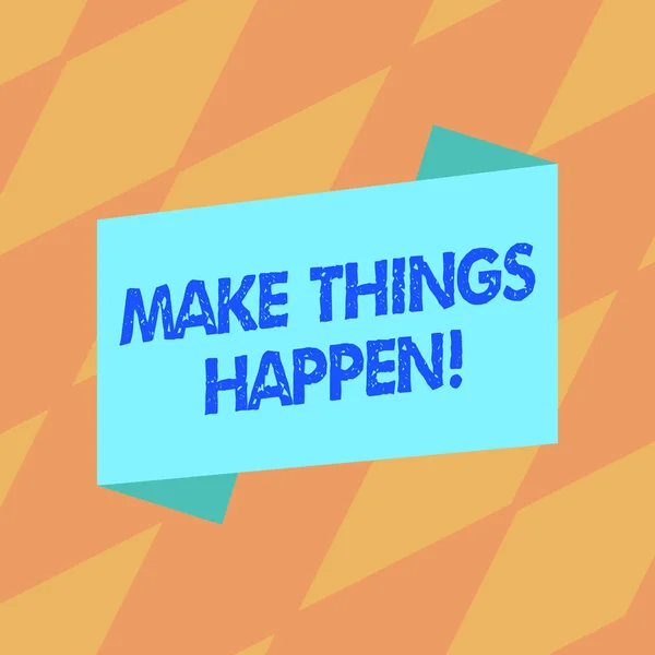 Signo de texto que muestra Make Things Happen. Foto conceptual que tendrá que hacer grandes esfuerzos con el fin de lograrlo Color en blanco plegado Banner Strip Flat Style foto para Anuncio Cartel . — Foto de Stock