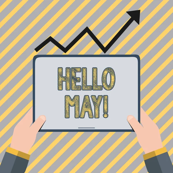 Escribiendo nota mostrando Hello May. Foto de negocios mostrando quinto año de bienvenida mes considerado el mes pasado de la primavera de la mano celebración de la tableta bajo la flecha progresiva va hacia arriba . — Foto de Stock