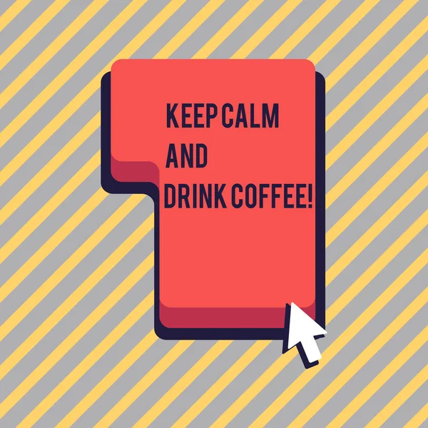 Signo de texto mostrando Mantener la calma y beber café. Foto conceptual animar a demostrar para disfrutar de la bebida de cafeína y relajarse Dirección para presionar o haga clic en la tecla de comando del teclado rojo con el cursor de flecha . —  Fotos de Stock