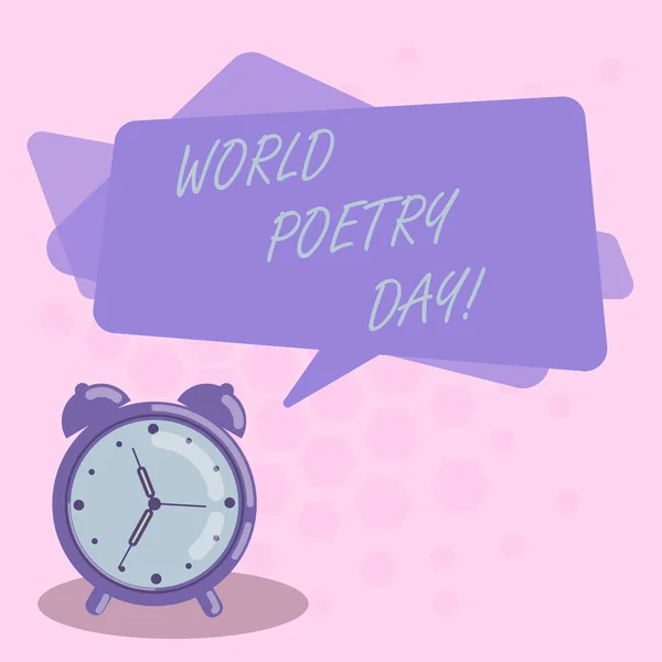 Word tekst intoetsen World Poetry Day. Businessconcept voor wereldwijd literatuur viering lezingsboeken tijd lege rechthoekige kleur toespraak Bubble Overlay en Analog Alarm Clock. — Stockfoto