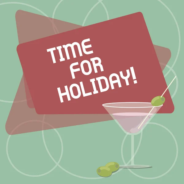 Word writing text Time For Holiday. Business concept for telling someone that this moment for resting Summer Beach Filled Cocktail Wine Glass with Olive on the Rim Blank Color Text Space. — Stock Photo, Image