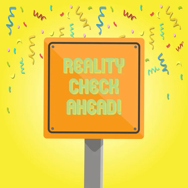 Text sign showing Reality Check Ahead. Conceptual photo Unveil truth knowing actuality avoid being sceptical 3D Square Blank Colorful Caution Road Sign with Black Border Mounted on Wood.