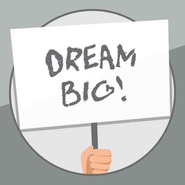 Texte d'écriture de mots Dream Big. Concept d'entreprise pour la recherche d'un but pour votre vie et de devenir accompli dans le processus Main tenant blanc plaque blanche soutenue par poignée pour la sensibilisation sociale . — Photo