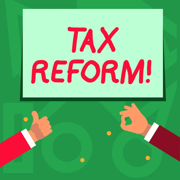 Handwriting text writing Tax Reform. Concept meaning process of changing way taxes are collected by government Two Businessmen Hands Gesturing the Thumbs Up and Okay Sign for Promotion. — Stock Photo, Image