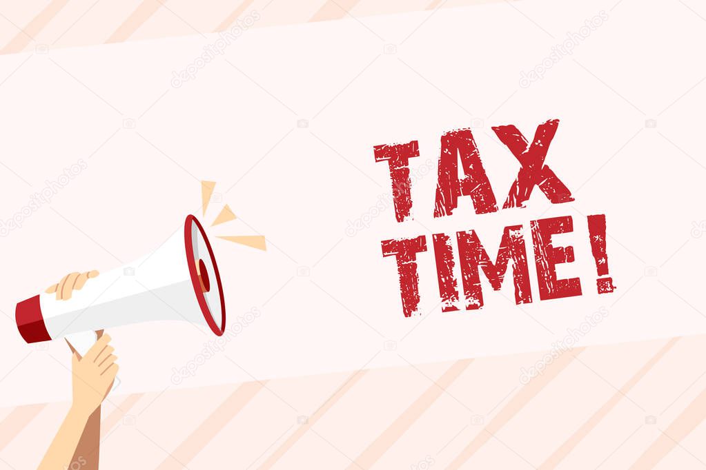 Conceptual hand writing showing Tax Time. Business photo text when individual taxpayers prepare their financial statements Human Hand Holding Megaphone with Sound Icon and Text Space.