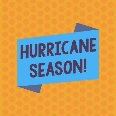 Kasırga sezonu gösterilen not yazma. Otelde çoğu Tropikal siklonlar boş renk katlanmış afiş şerit düz stil duyuru Poster geliştirmek için beklenen zaman vitrine iş fotoğraf.