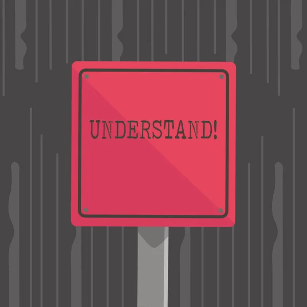 Handwriting text Understand. Concept meaning Ability to perceive intended meaning of something or someone 3D Square Blank Colorful Caution Road Sign with Black Border Mounted on Wood. — Stock Photo, Image