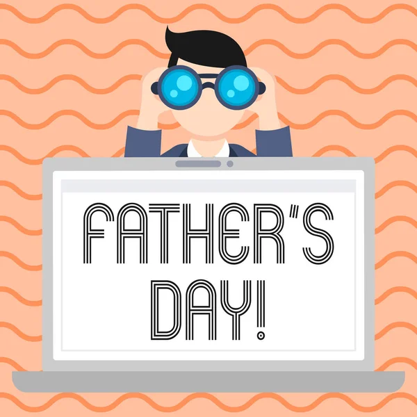 Conceptual hand writing showing Father S Day. Business photo showcasing day of year where fathers are particularly honoured by children Man Holding and Looking into Binocular Behind Laptop Screen.