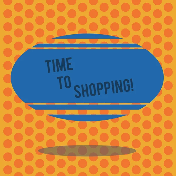 Writing note showing Time To Shopping. Business photo showcasing Moment for purchasing new products on shops Sales Blank Color Oval Shape with Horizontal Stripe Floating and Shadow. — Stock Photo, Image