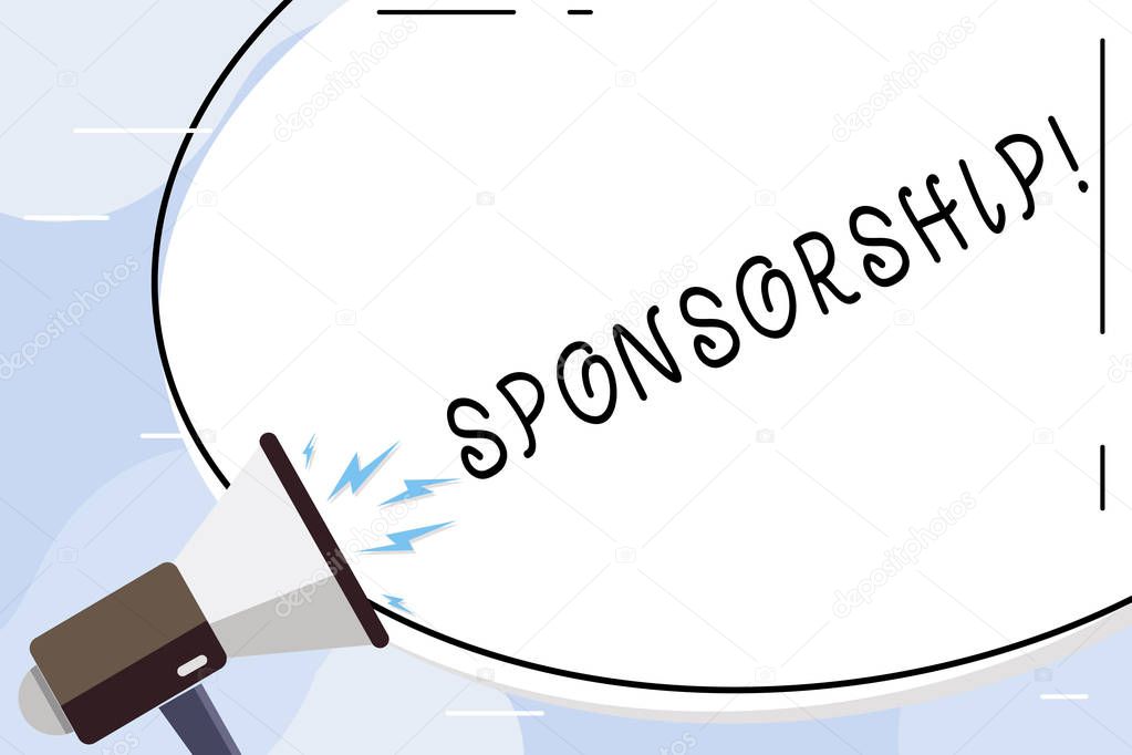 Conceptual hand writing showing Sponsorship. Business photo text Person or company giving financial material support assistance Oval Shape Sticker and Megaphone Shouting with Volume Icon.