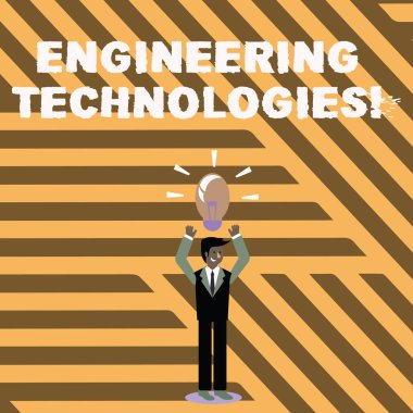 Metin işaret gösteren mühendislik teknolojileri. Bilimsel ve mühendislik bilginin işadamı duran yükselterek kollar yukarı ışıklı ampul simgesi ile kafasına kavramsal fotoğraf uygulaması.