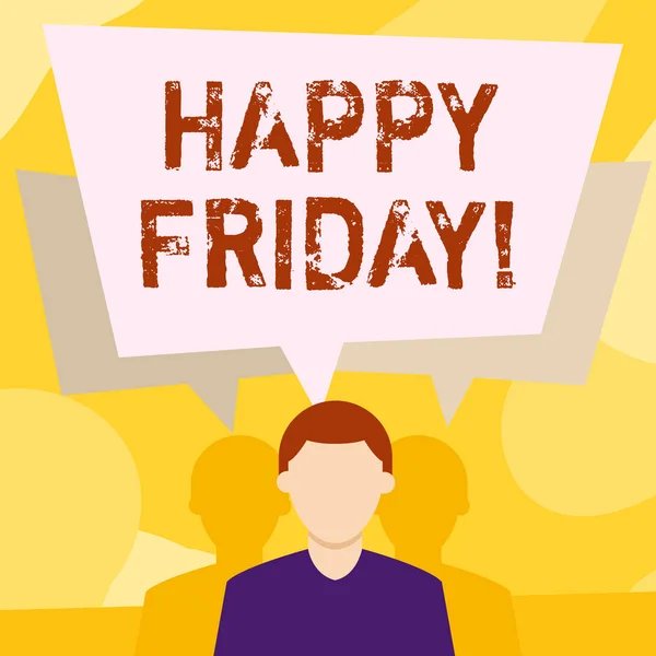 Scrittura concettuale a mano che mostra Happy Friday. Testo della foto aziendale che inizia fresca settimana dopo fine settimana accogliendolo con sorriso L'uomo senza volto ha due ombre con sovrapposizione di bolle vocali . — Foto Stock