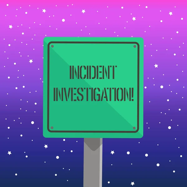 Handwriting text writing Incident Investigation. Concept meaning Account and analysis of an incident based on evidence 3D Square Blank Colorful Caution Road Sign with Black Border Mounted on Wood. — Stock Photo, Image